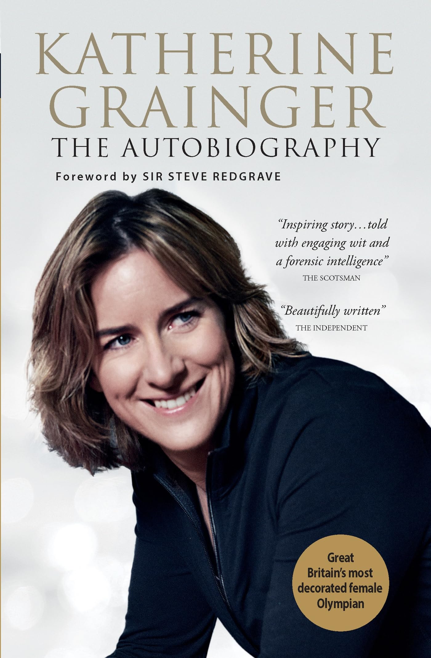 Katherine Grainger - My Autobiography: The... - Grainger, Dr Katherine