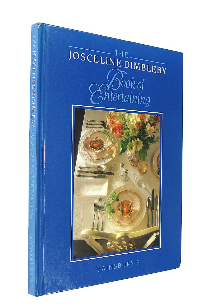 The Josceline Dimbleby Book of Entertaining