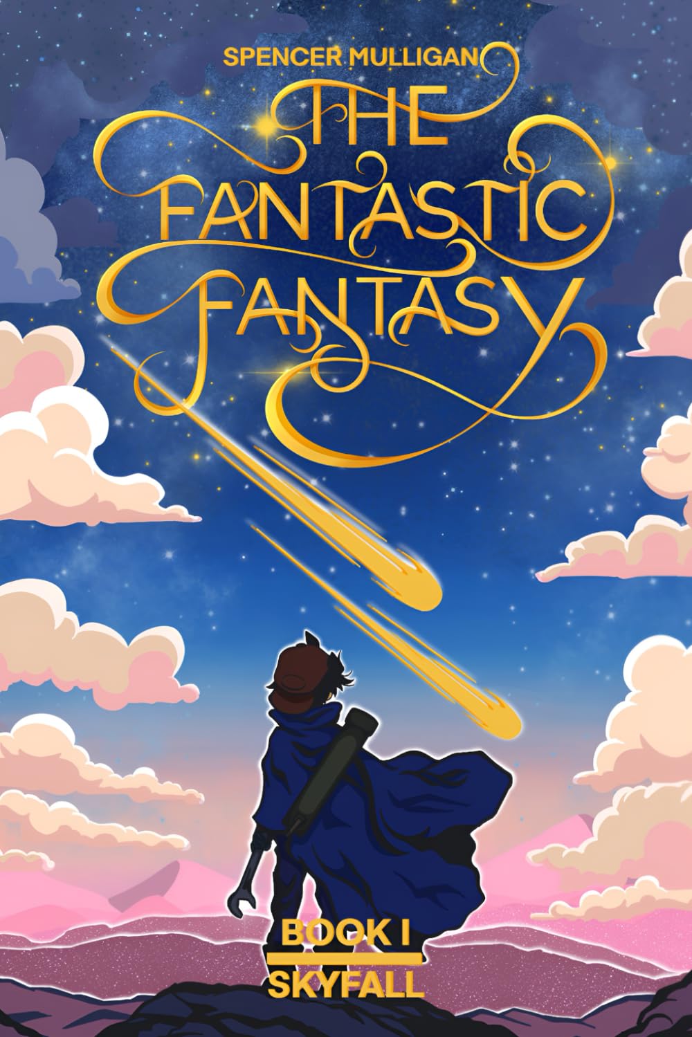 The Fantastic Fantasy: Book I: SKYFALL