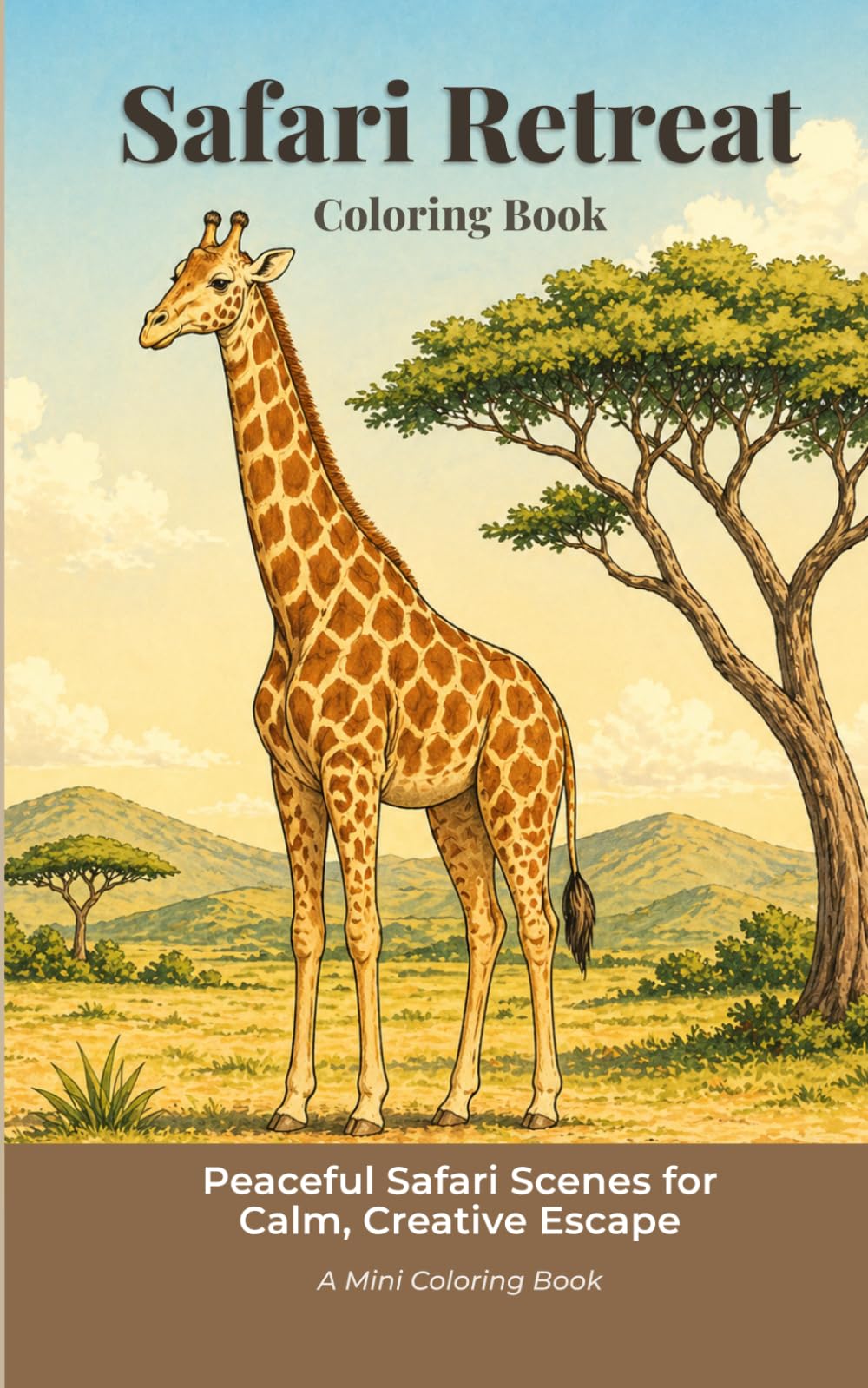 Safari Retreat Coloring Book: Peaceful Safari Scenes for Calm, Creative Escape (Peaceful Escape Coloring Series)
