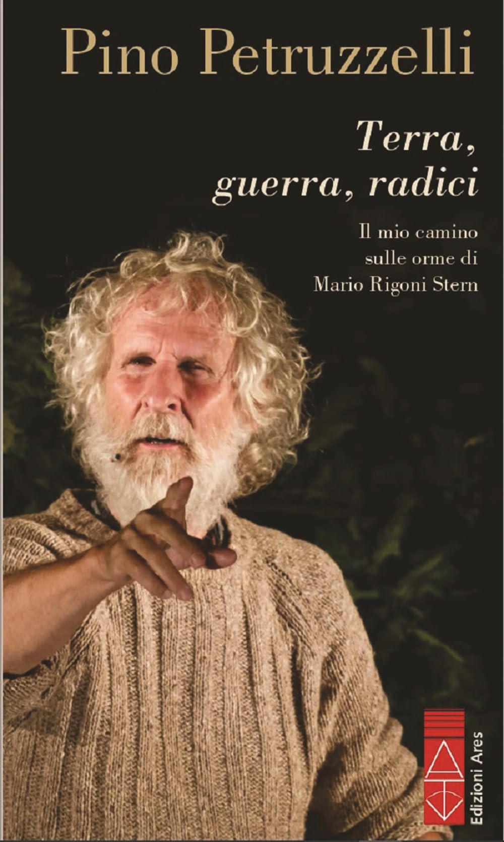 Terra, Guerra, Radici. Il Mio Cammino Sulle Orme Di Mario Rigoni Stern - 4