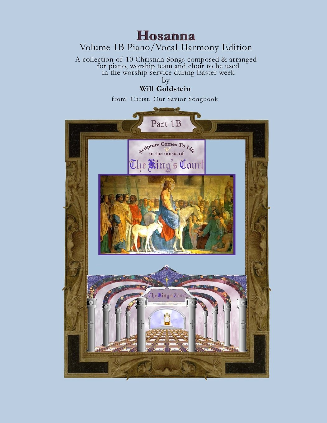 CREATESPACE Hosanna Volume 1B Piano/Vocal Harmony Edition