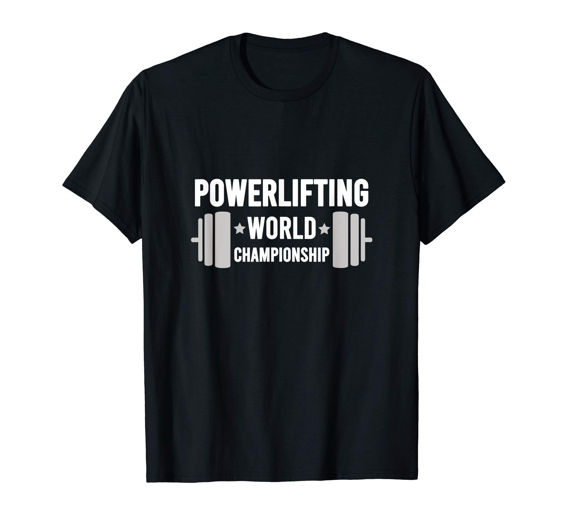 Powerlifting Workout OutfitPowerlifter Motivational Gym Powerlifting World Championship T-Shirt