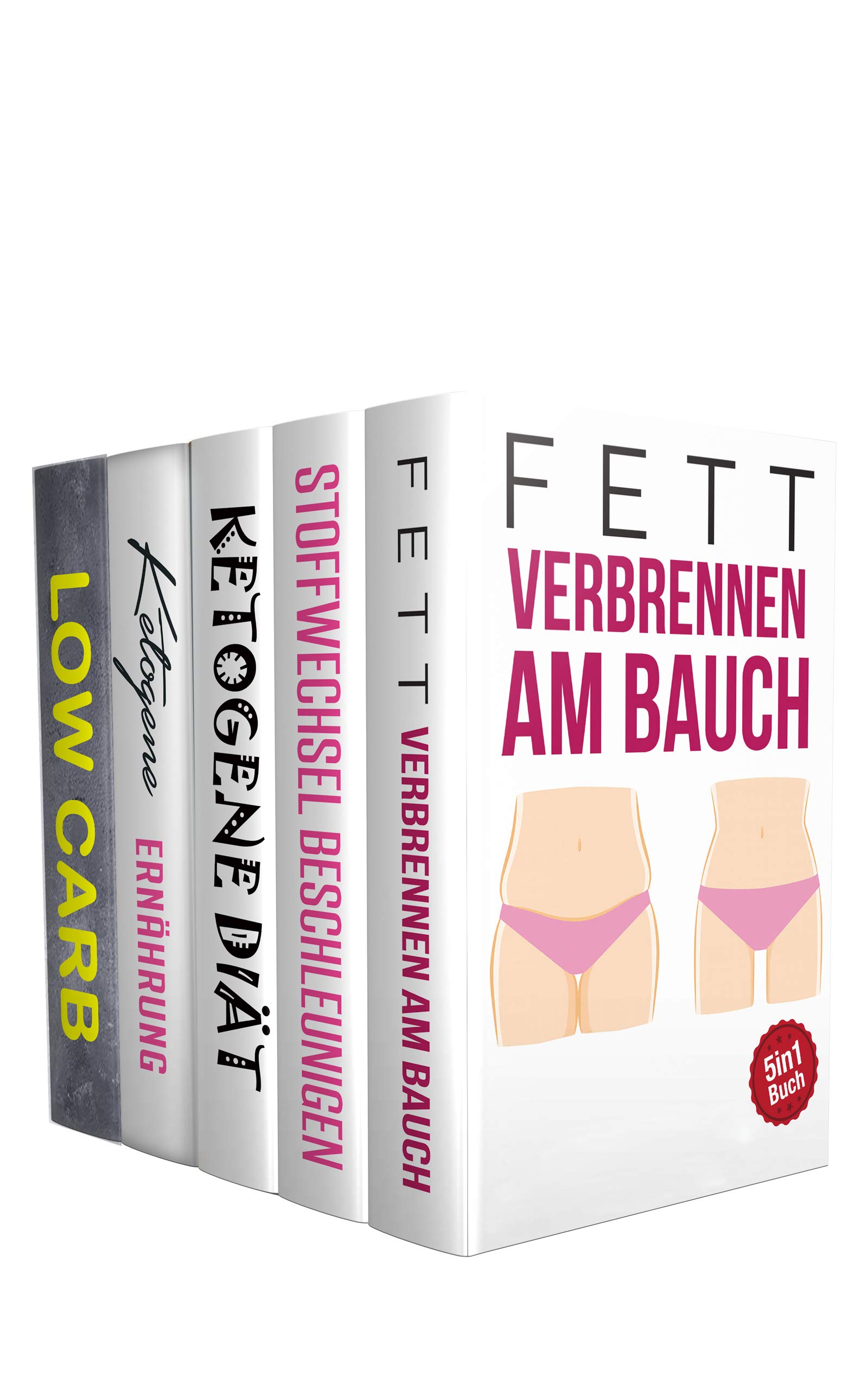 Fett verbrennen am Bauch | Stoffwechsel beschleunigen | Ketogene Diät | Ketogene Ernährung | Low Carb: 3 kg in 3 Tagen abnehmen ohne Hunger (5in1 Buch) (Abnehmen Buch Box) (German Edition)