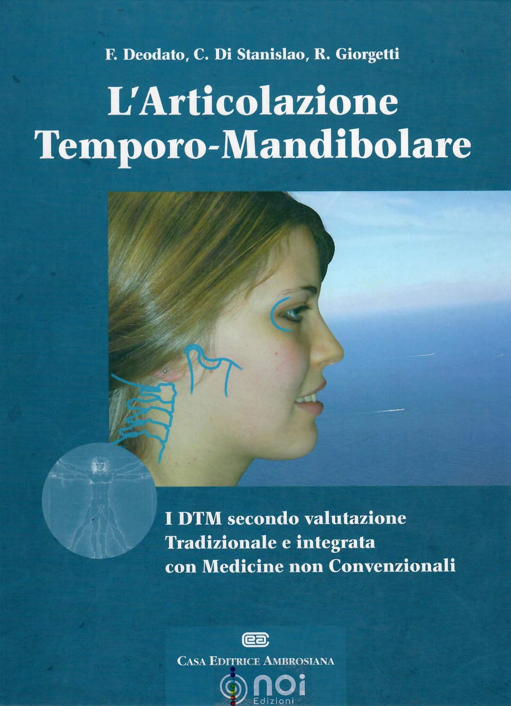 L'articolazione Temporo-Mandibolare. I Dtm Secondo La Valutazione Tradizionale E Integrata Con Medicine Non Convenzionali - 4