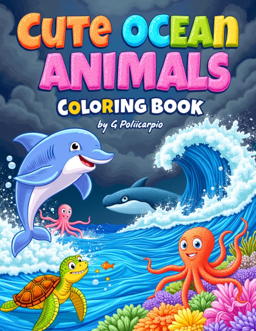 Cute Ocean Animals Coloring Book: A Fun Coloring Book for Little Artists Ages 3–5