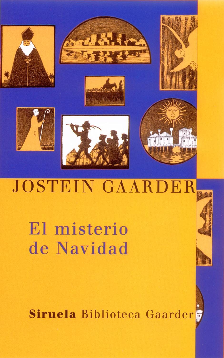 El misterio de la Navidad / The Christmas Mystery: 7 (Las Tres Edades: Biblioteca Gaarder / the Three Ages: Gaarder's Library)