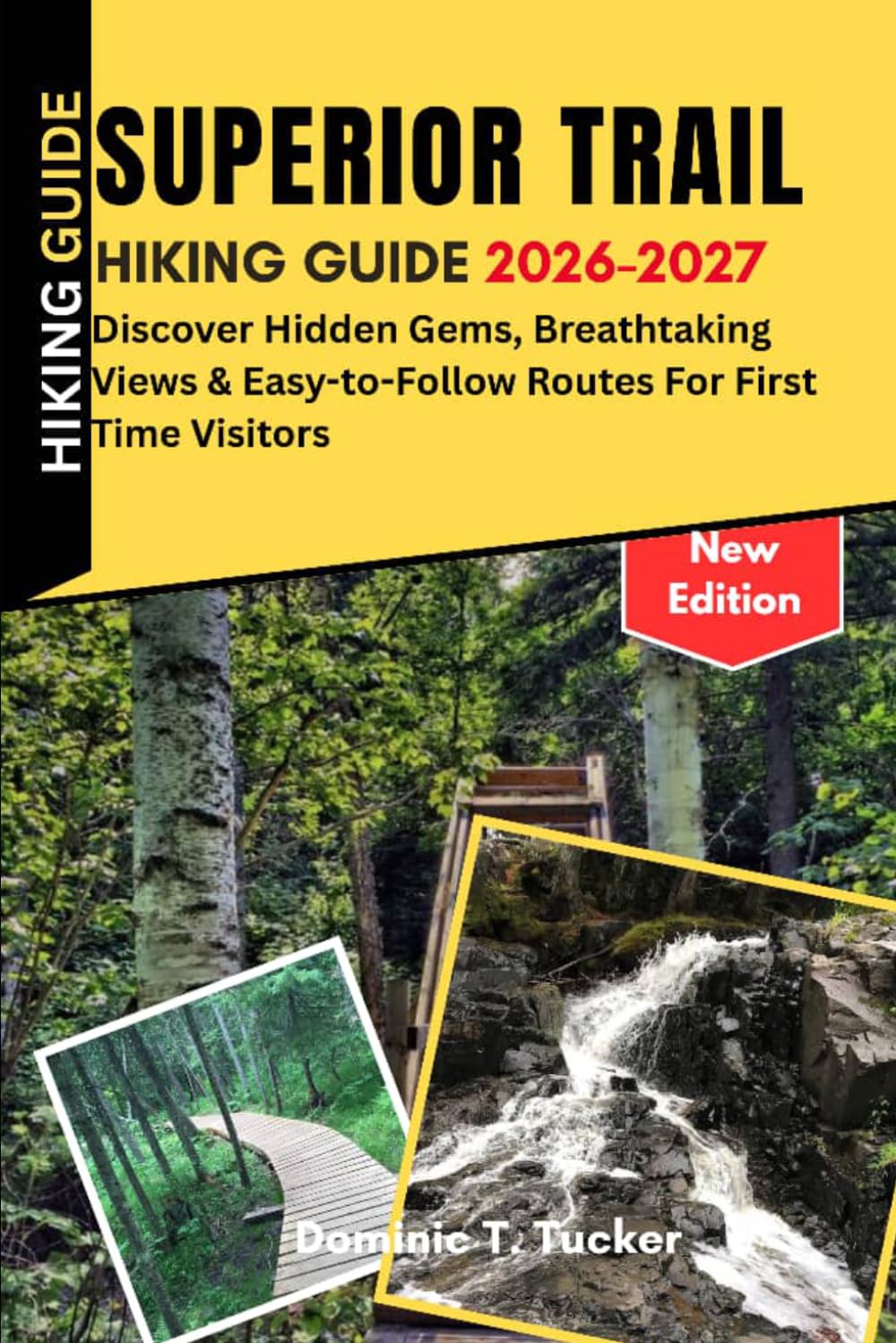 Superior Trail hiking Guide 2026-2027: Discover Hidden Gems, Breathtaking Views & Easy-to-Follow Routes for First Time Visitors