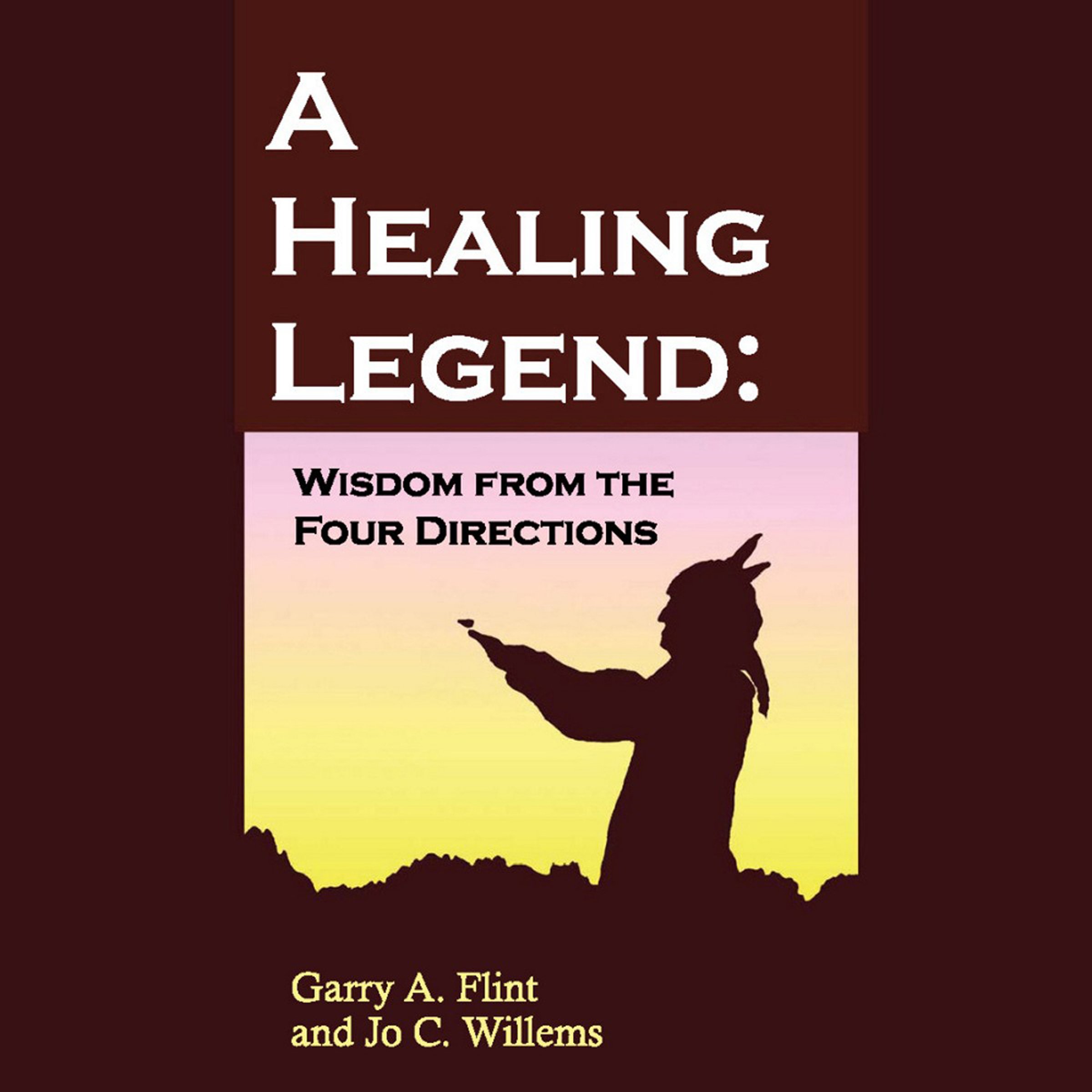 Cover art for A Healing Legend: Wisdom from the Four Directions