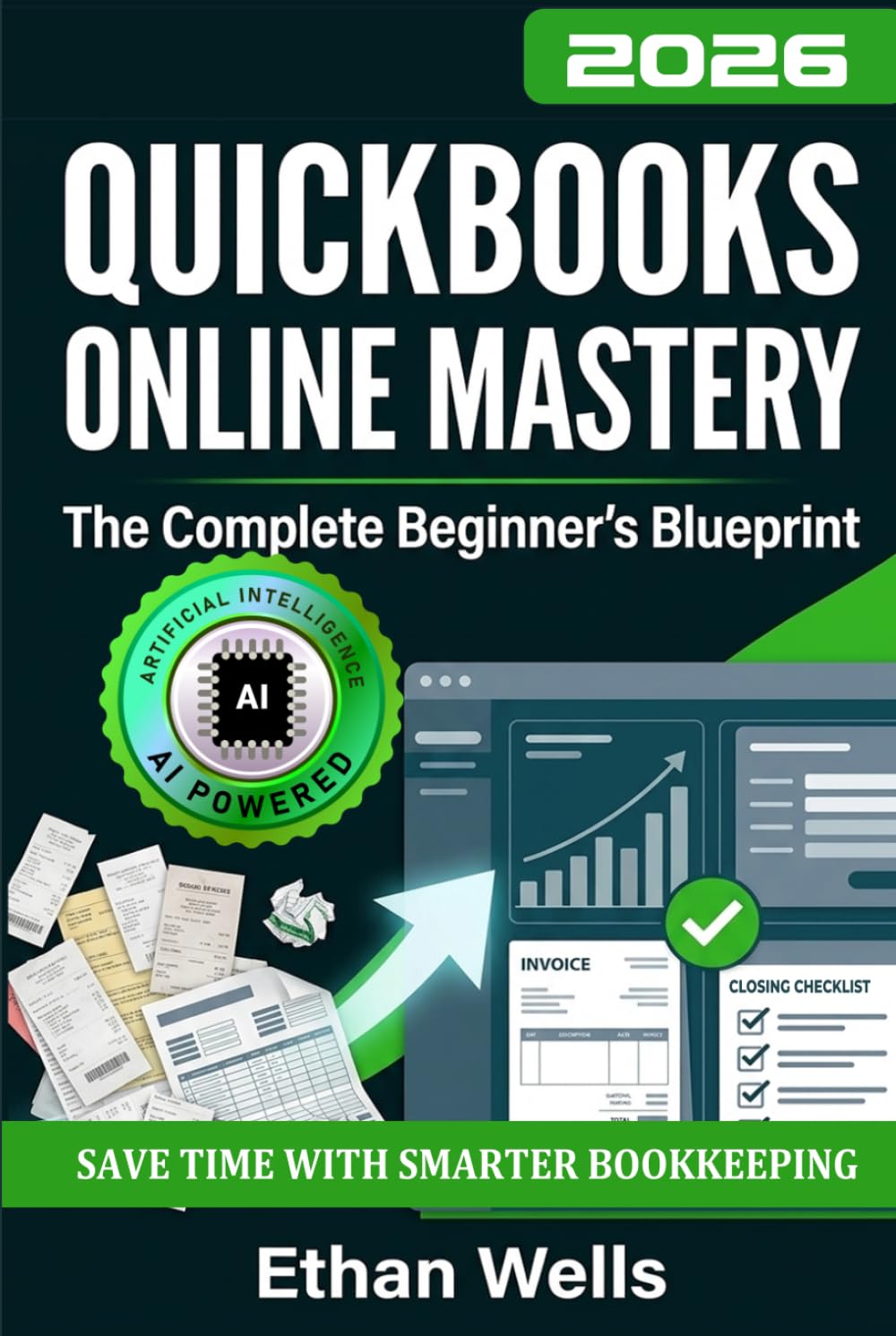 QuickBooks Online Mastery: The Complete Beginner's Blueprint: A Step-by-Step Illustrated Guide with Real-World Examples, Expert Tips, and Proven ... (Business Productivity Blueprint)