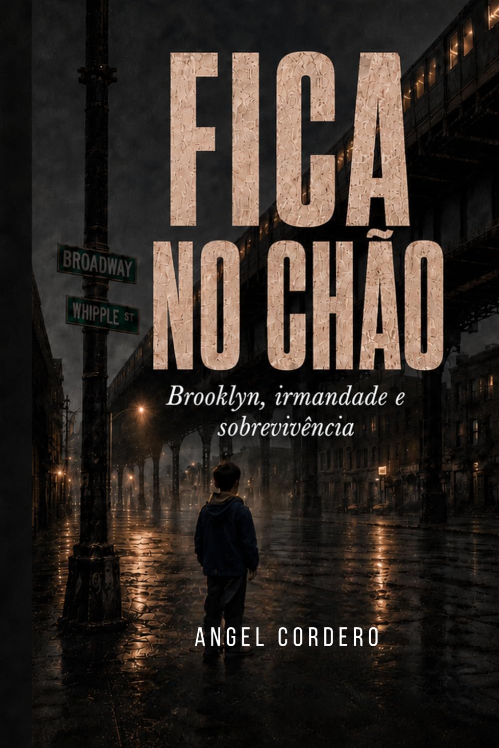 FICA NO CHÃO: Brooklyn, irmandade e sobrevivência