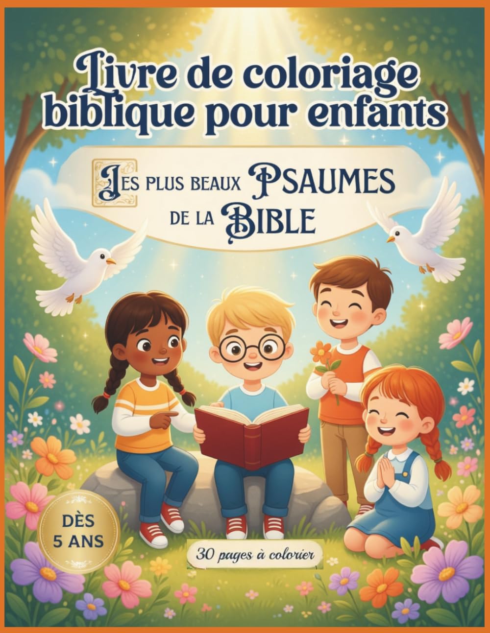 Psaumes de la Bible – Livre de coloriage chrétien pour enfants (5 ans et plus): 31 psaumes illustrés pour apprendre à parler à Dieu | Activité ... de Coloriages Bibliques pour Enfants)