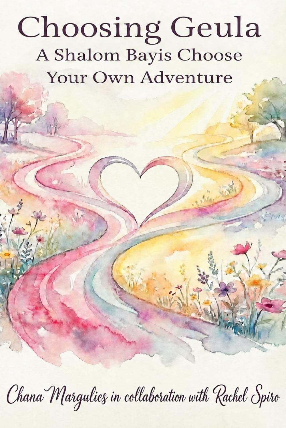 Choosing Geula: A Shalom Bayis Choose Your Own Adventure