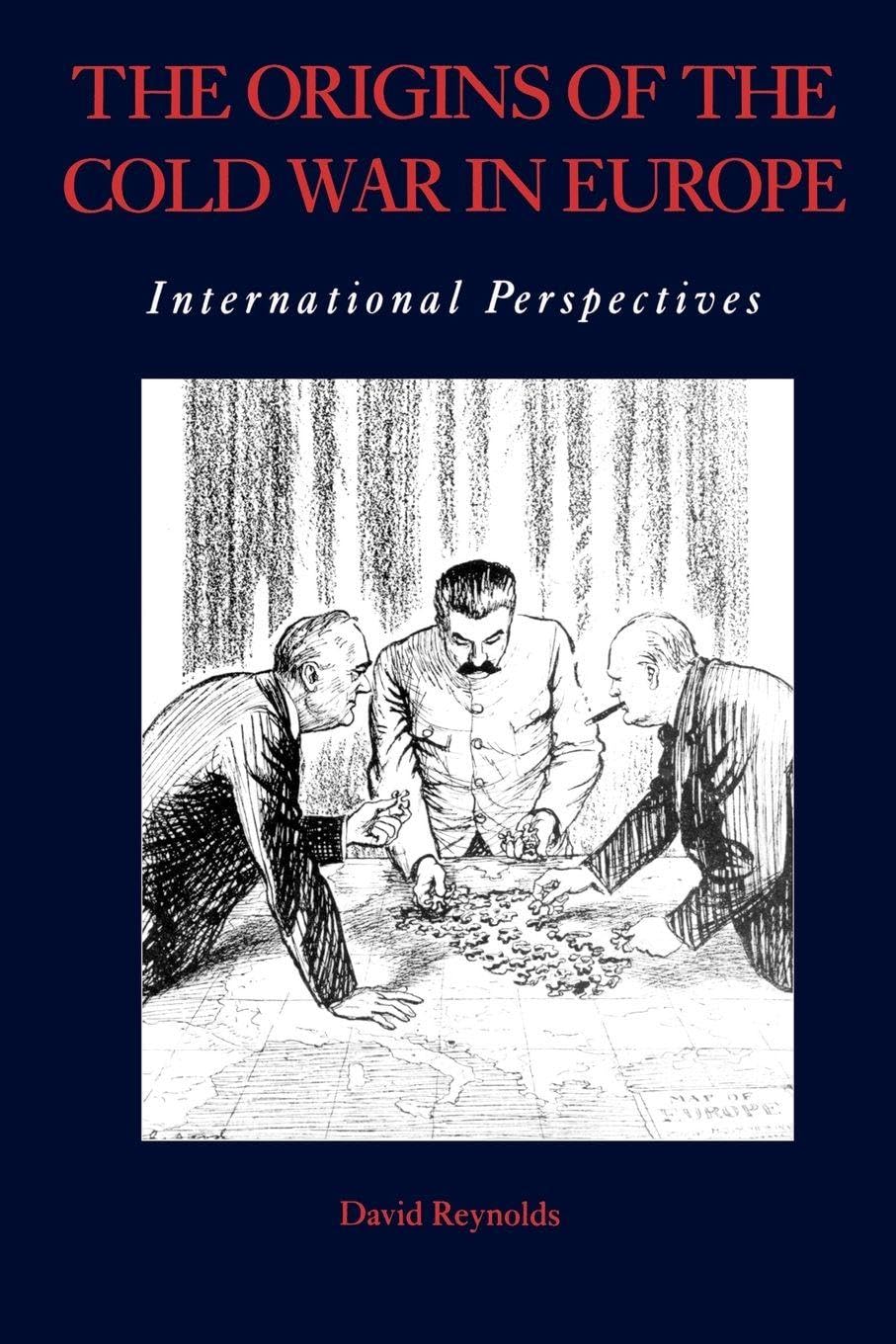 The Origins of the Cold War Europe: International Perspectives
