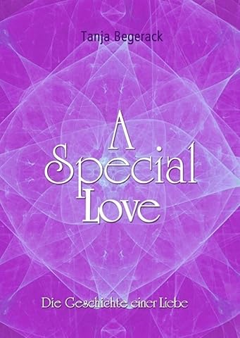 A Special Love: Die Geschichte einer Liebe (A Special Life 2)