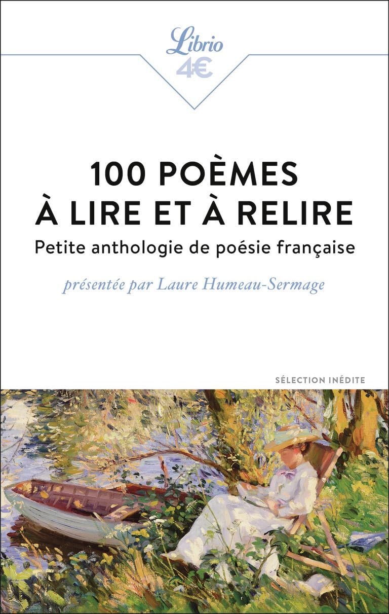 100 poèmes à lire et à relire: Petite anthologie de poésie française