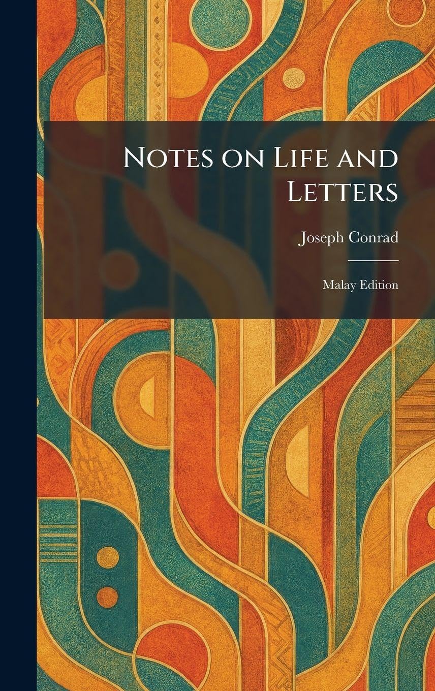 Notes on Life and Letters: Malay Edition