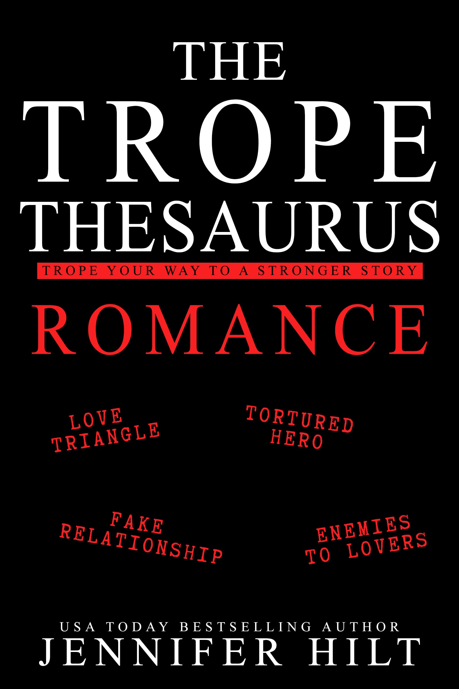 Trope Thesaurus Romance: Trope Your Way to a Stronger Story