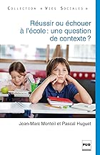 Download Réussir ou échouer à l?école : une question de contexte ? PDF