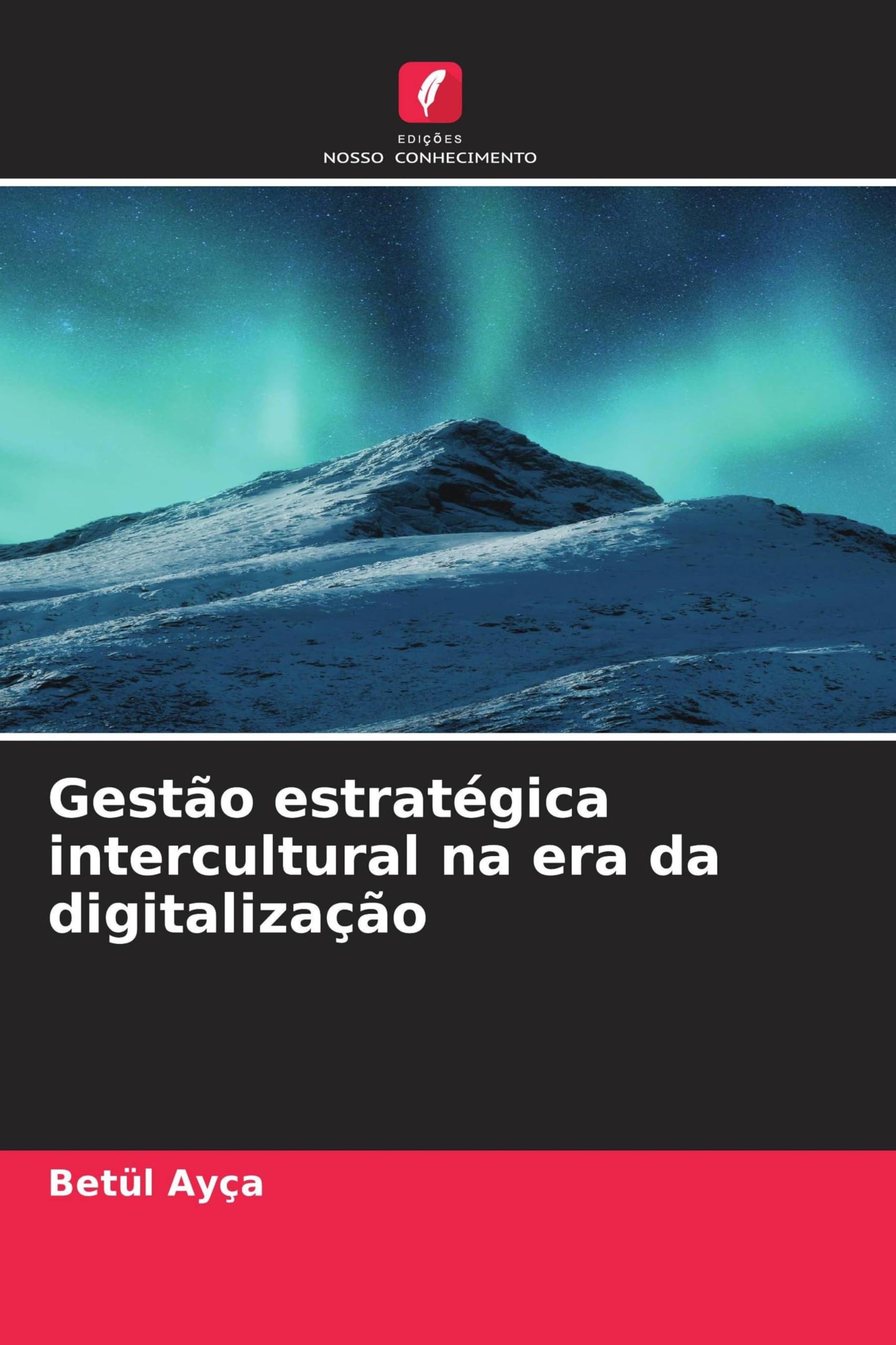 Gestão estratégica intercultural na era da digitalização