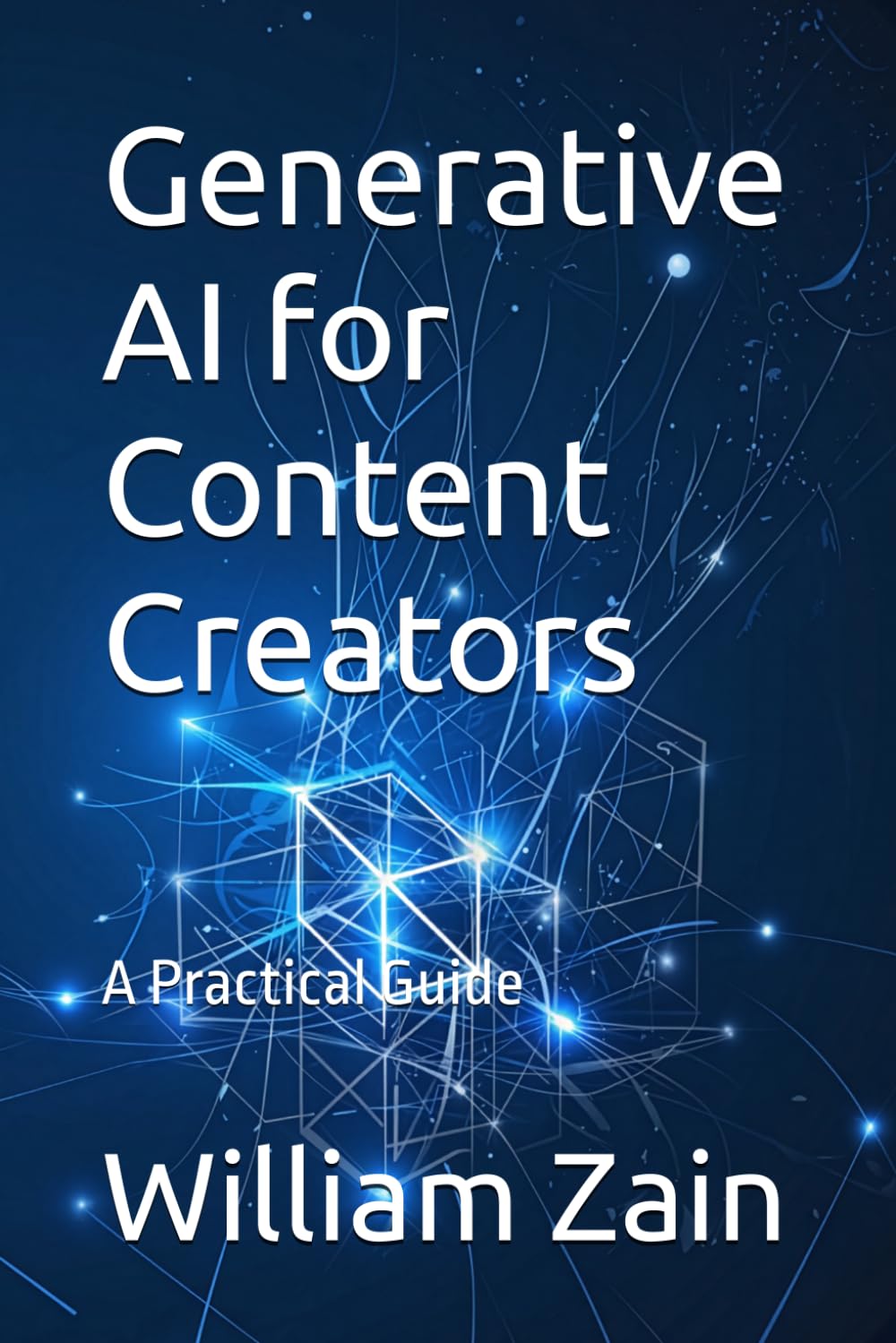 Generative AI for Content Creators: A practical Guide
