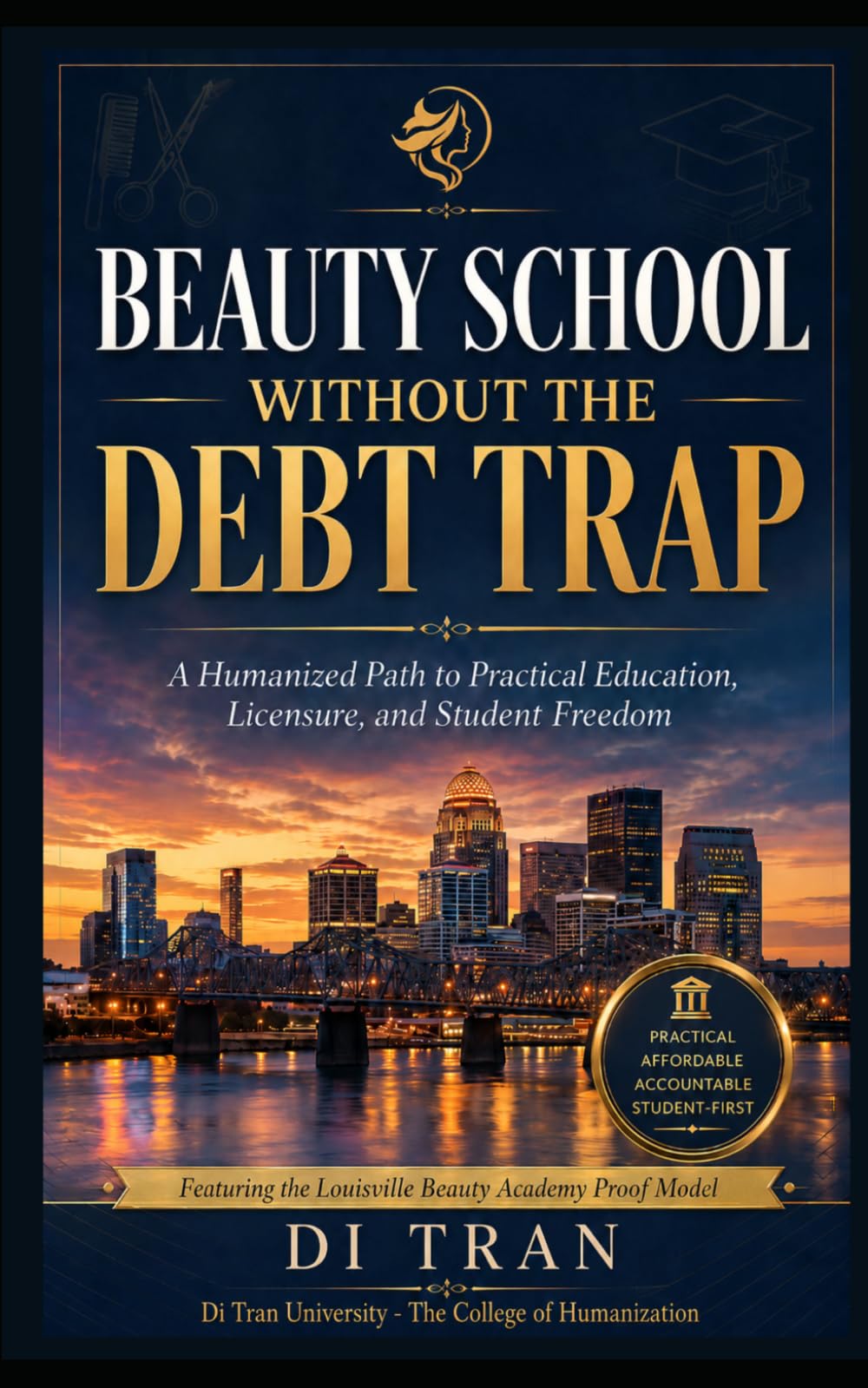 Beauty School Without the Debt Trap: A Humanized Path to Practical Education, Licensure, and Student Freedom