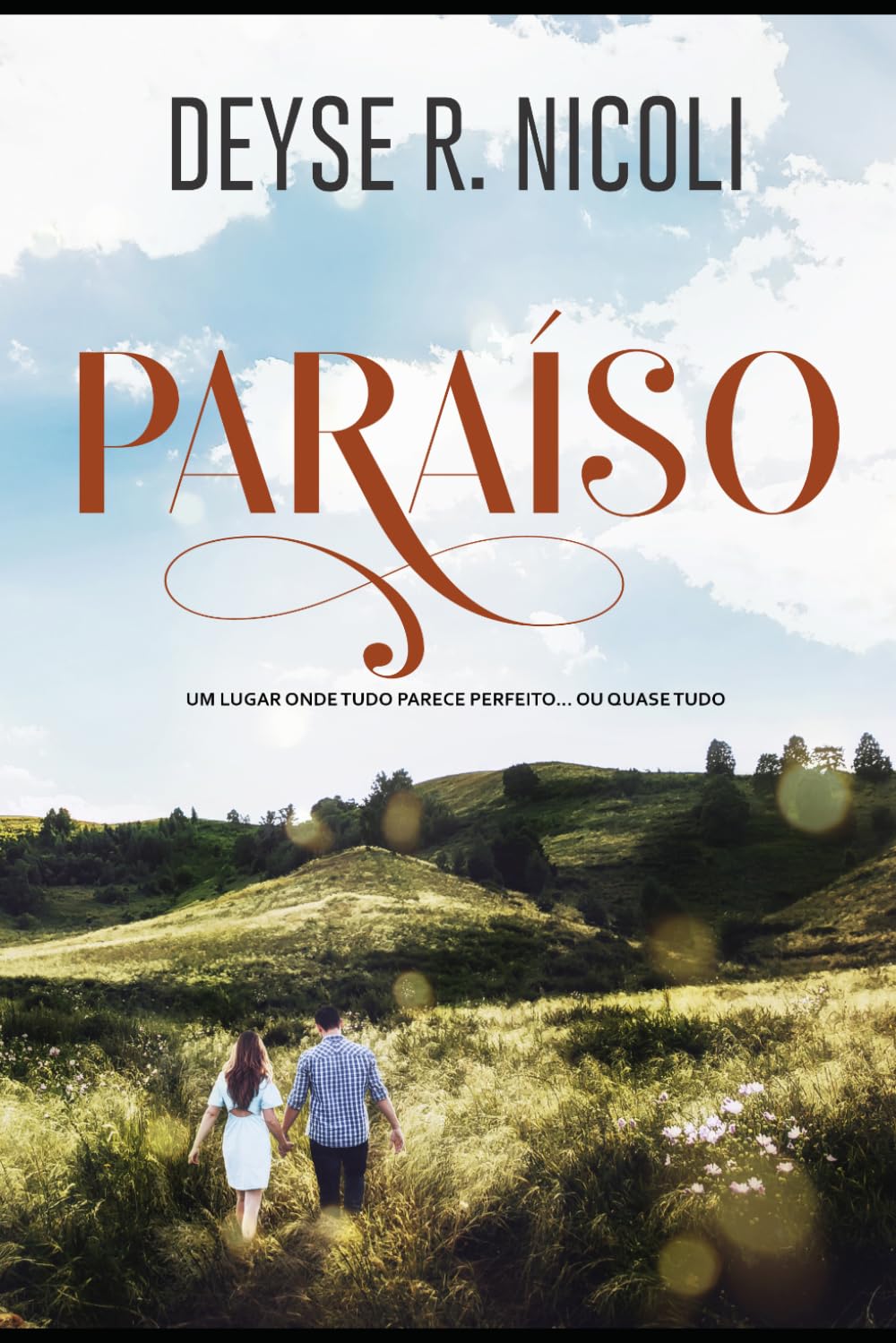 Paraíso: Um lugar onde tudo parece perfeito...Ou quase tudo