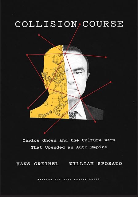Portada de Collision Course: Carlos Ghosn and the Culture Wars That Upended an Auto Empire