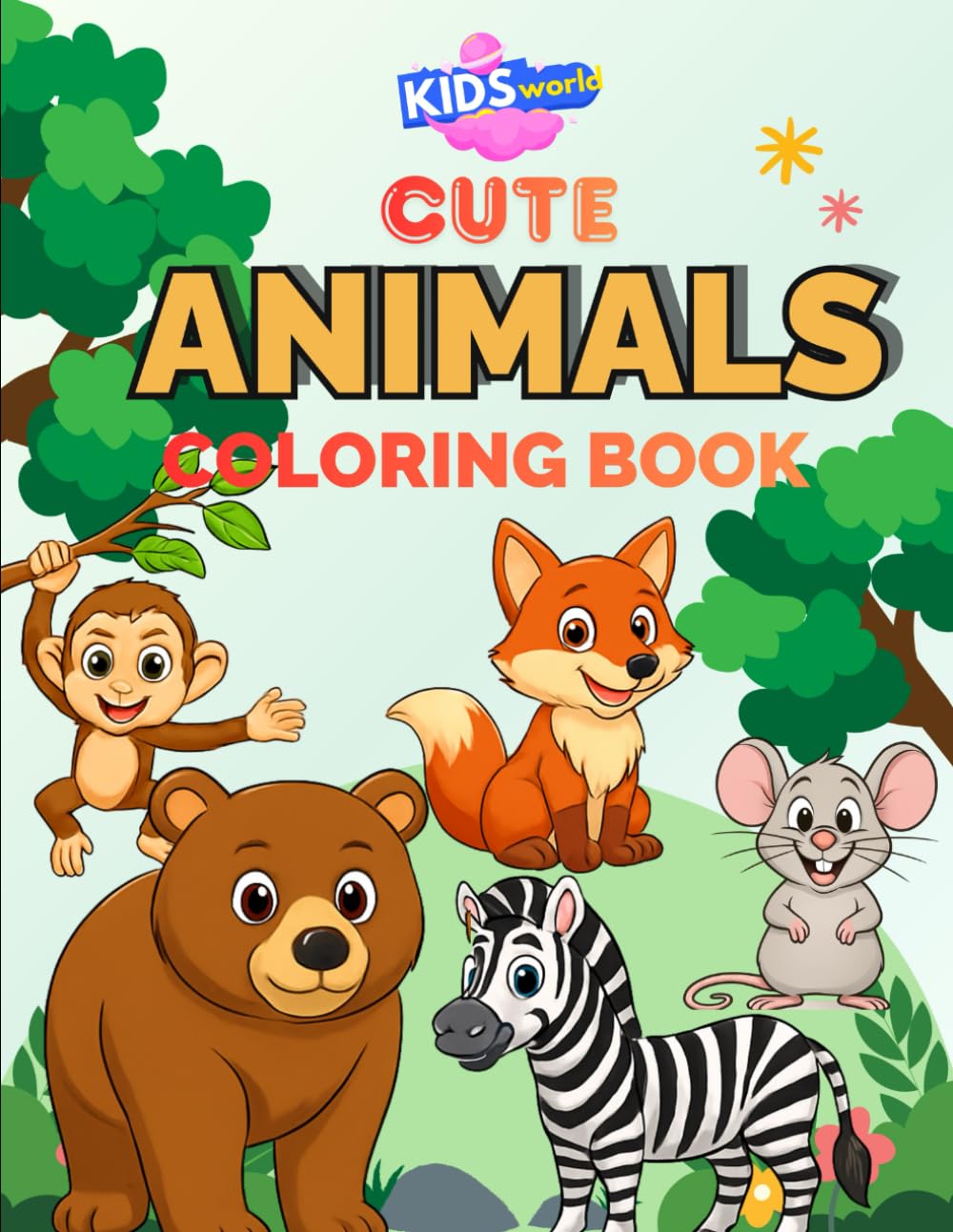 KIDS WORLD ANIMAL COLORING BOOK: Adorable & Easy Animal Coloring Pages for Fun, Learning, and Creativity