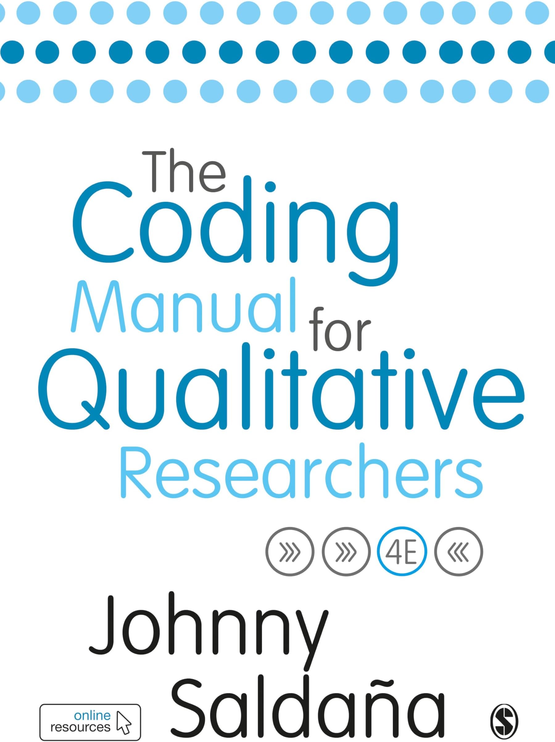 The Coding Manual for Qualitative Researchers Paperback – 1 Mar. 2021