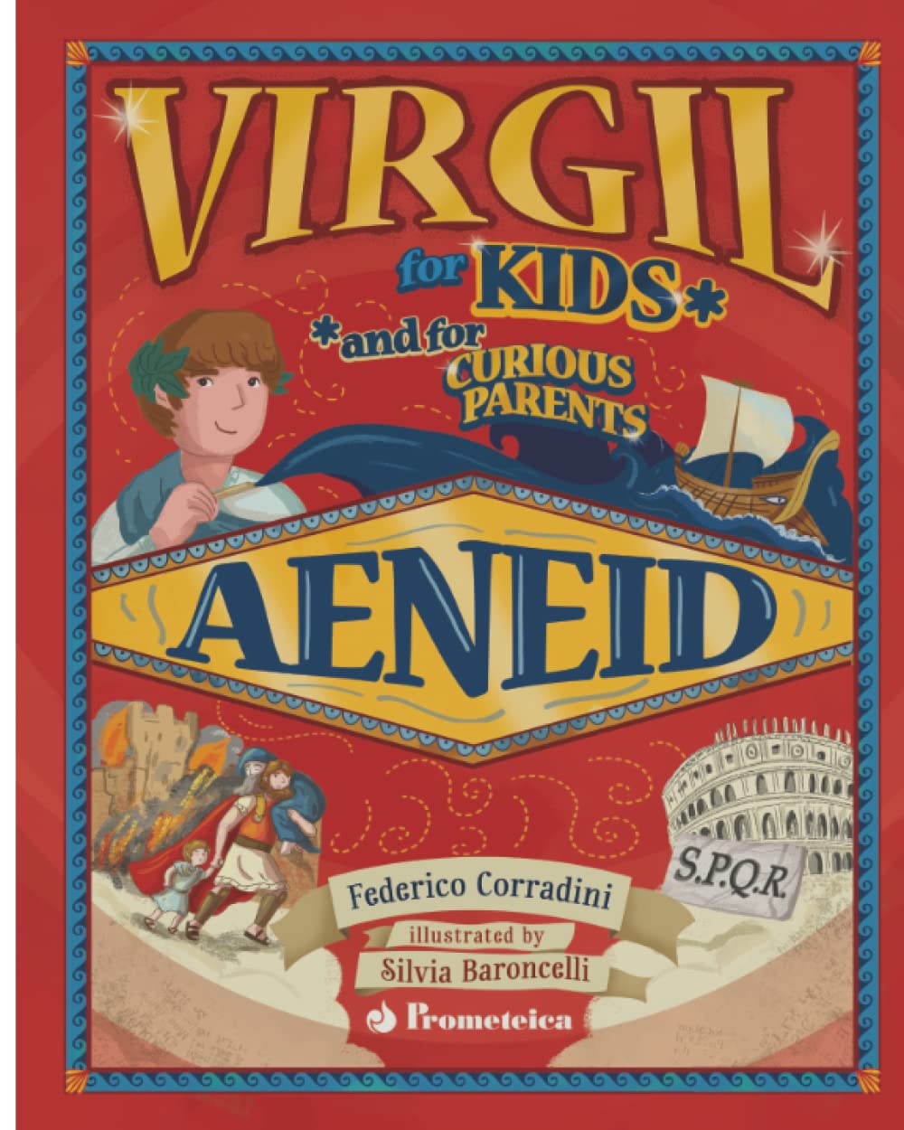 Virgil for Kids and for Curious Parents. Aeneid (Virgilio per bambini)