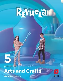 Arts & Crafts 5º Educacion Primaria Proyecto Revuela Murcia Ed 2022