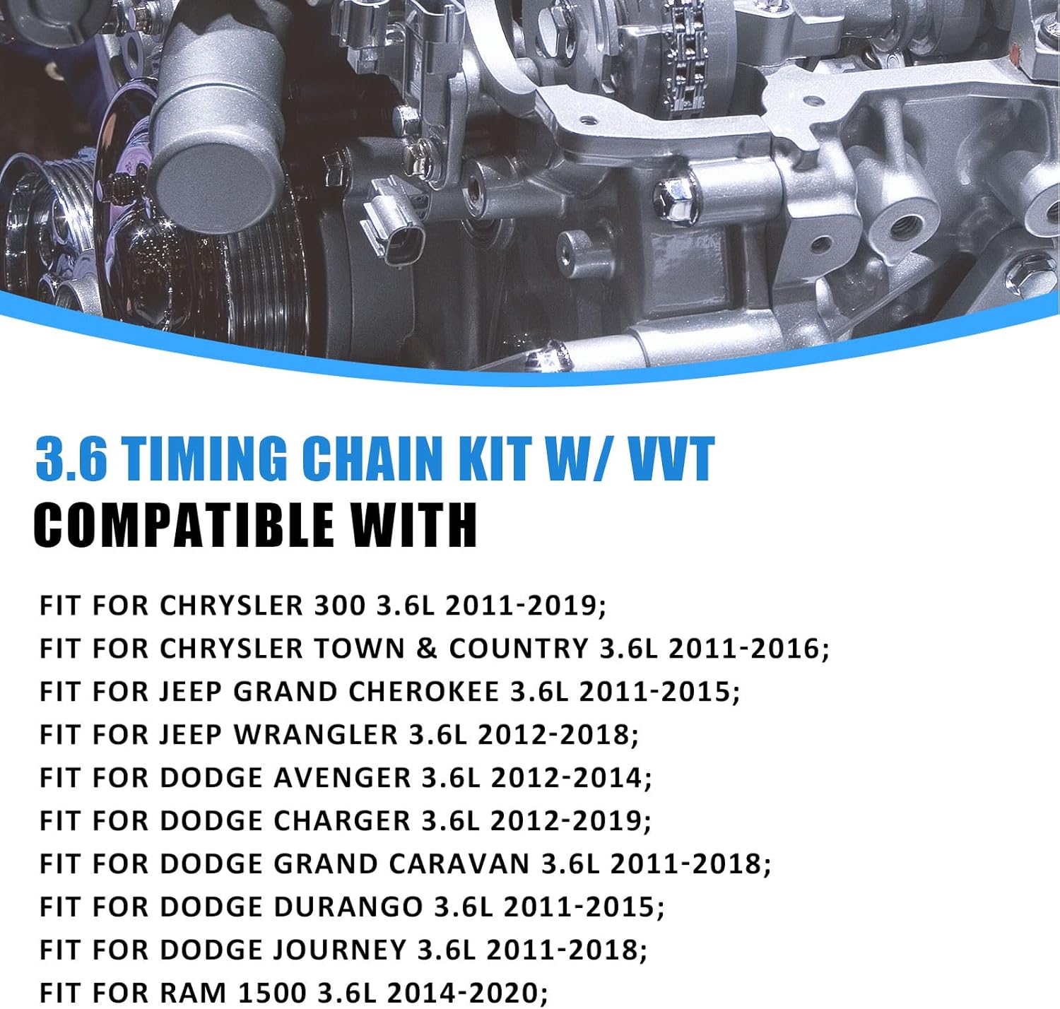 3.6 Timing Chain Kit w/ 4 VVT Sprockets Fit for Dodge Charger Durango Jeep Grand Cherokee Wrangler Chrysler 300 RAM 1500 3.6L V6 2011-2019 5184352AF 5184370AH