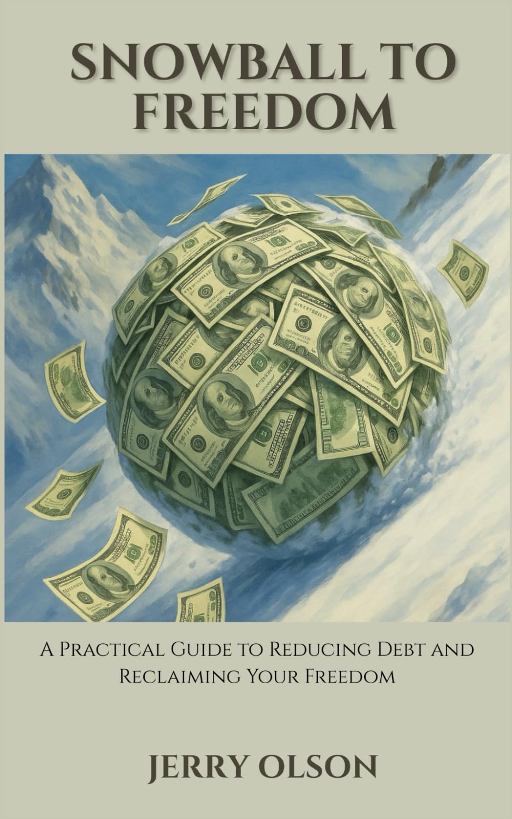 Snowball To Freedom: Learn how to reduce debt and gain financial freedom