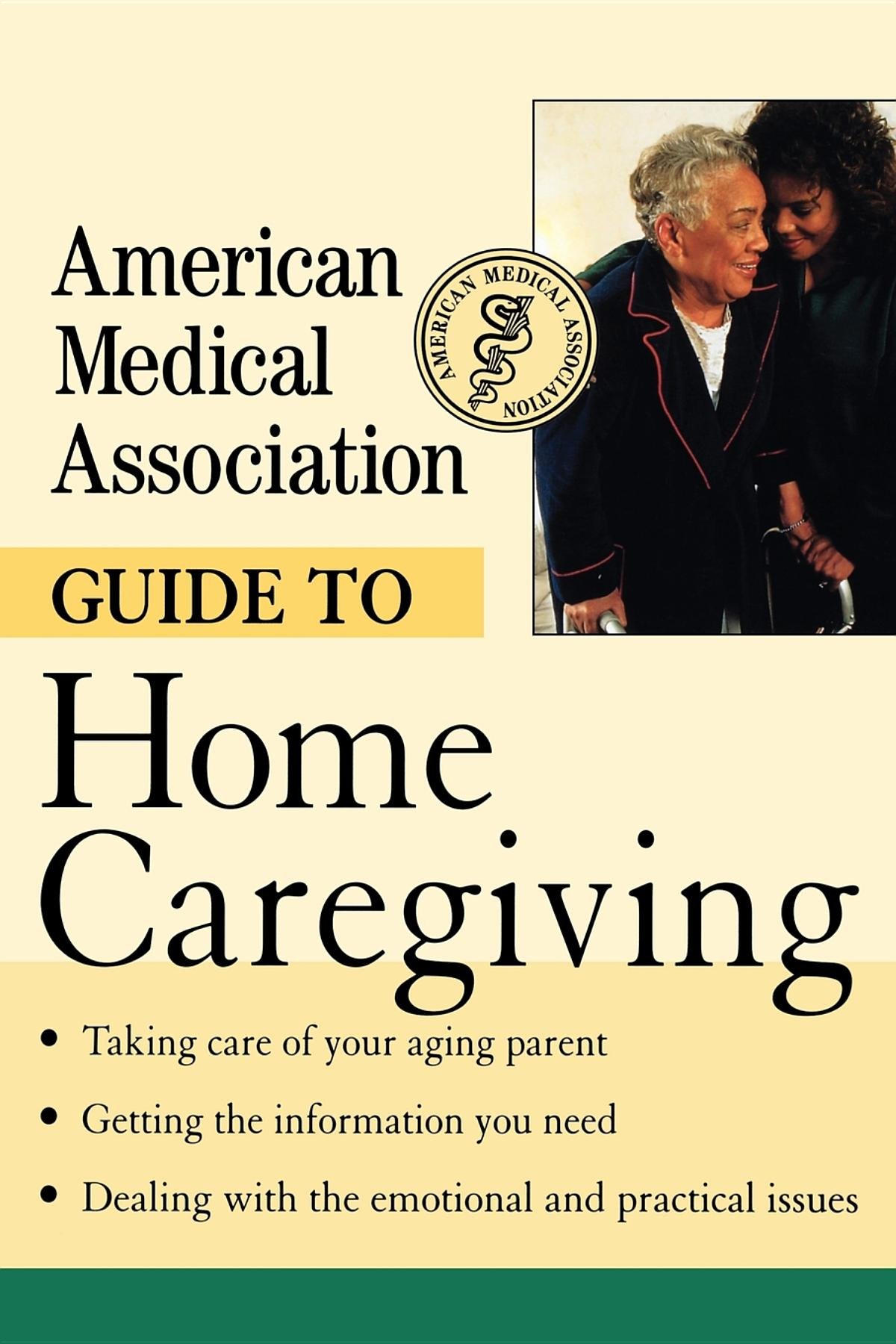 Buy The American Medical Association Guide to Home Caregiving — BookShops.in