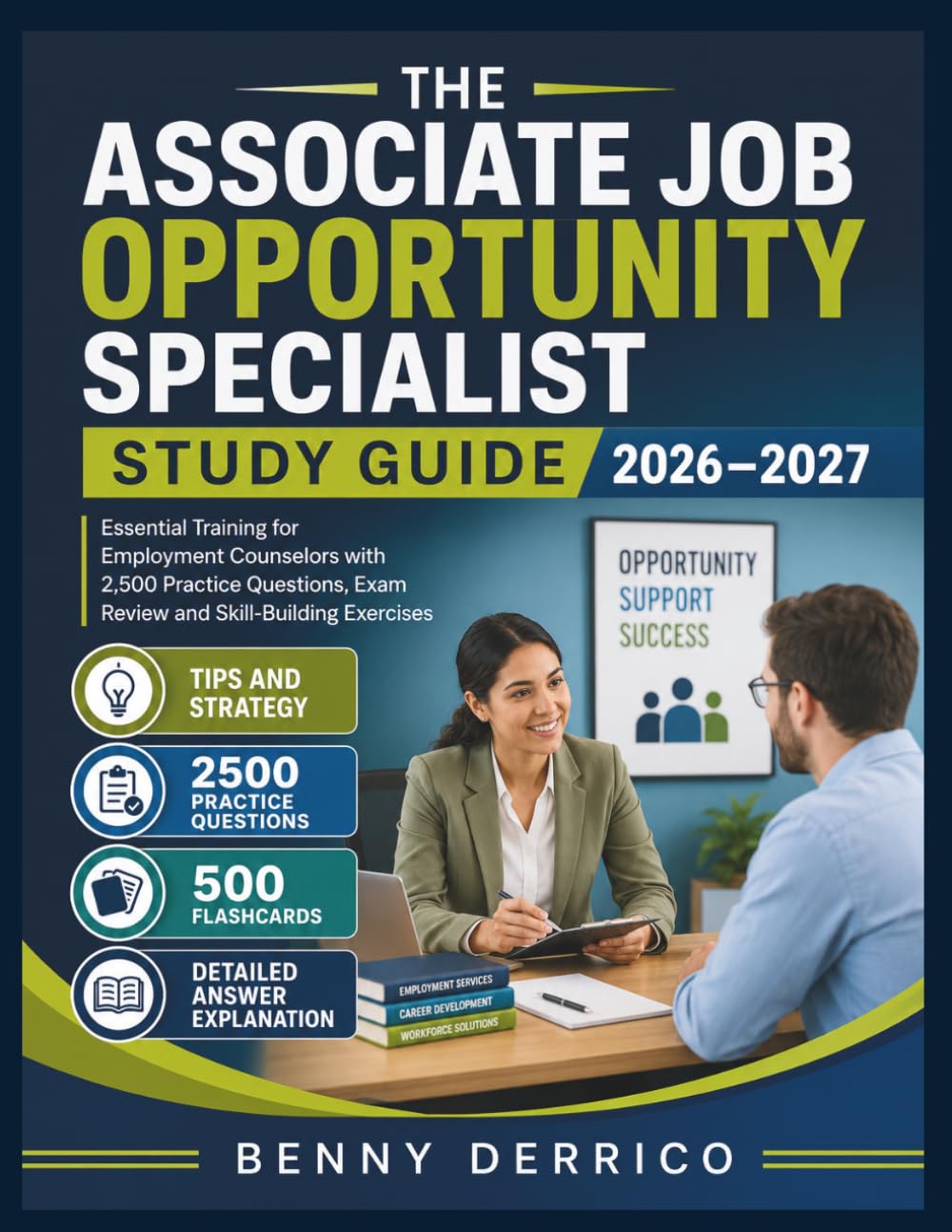 The Associate Job Opportunity Specialist Study Guide 2026–2027: Essential Training for Employment Counselors with 2,500 Practice Questions, Exam Review and Skill Building Exercises