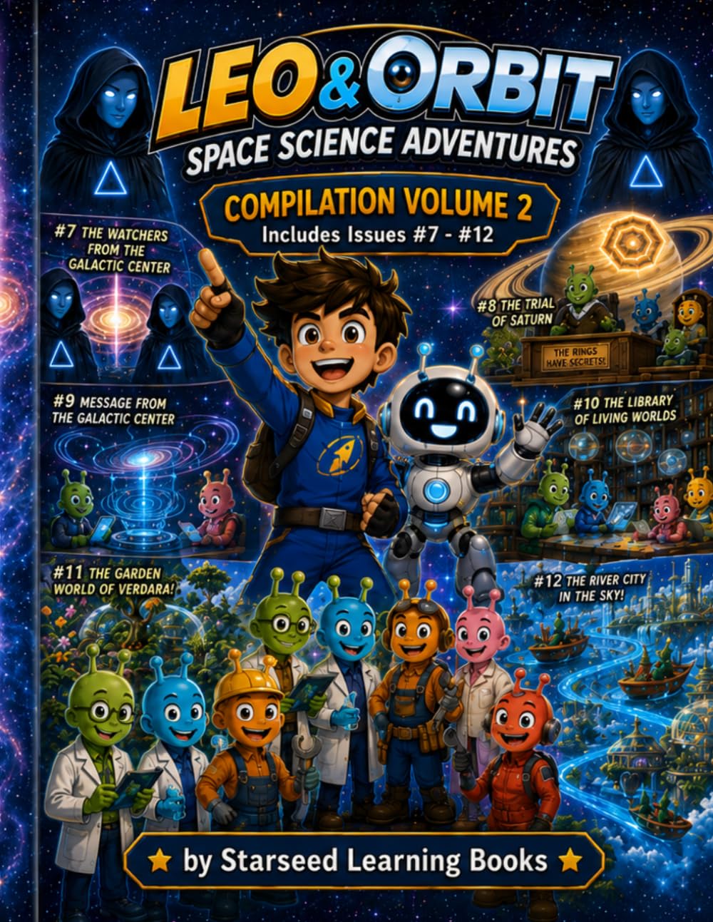 Leo & Orbit Space Science Adventures: A Science Comic Book for Kids – Compilation Volume 2 (Issues #7 - #12)