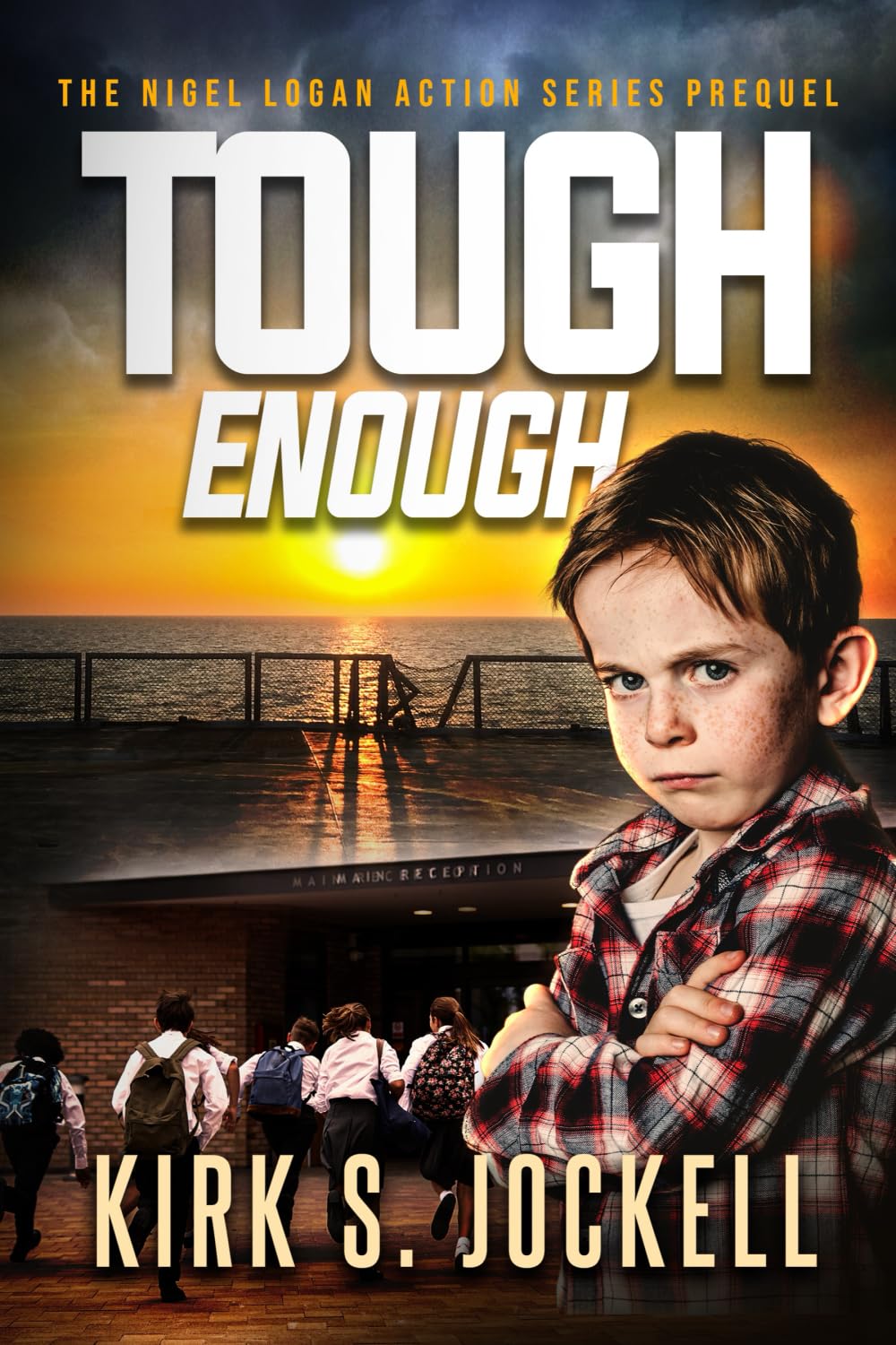 Tough Enough: A Nigel Logan Story (The Nigel Logan Action Series)