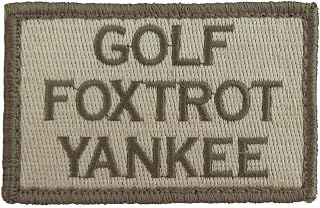 Golf Foxtrot Yankee Hook and Loop Tactical Funny Morale Patch (Subdued)