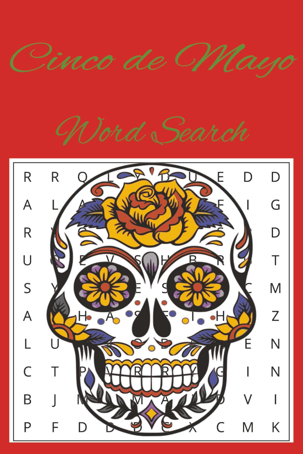 Cinco de Mayo Word Search Book: Cinco de Mayo word search book for students, teachers, and families | 6x9 inches, 110 pages | 50+ festive puzzles for ... (Seasonal Serenity Puzzle Series)