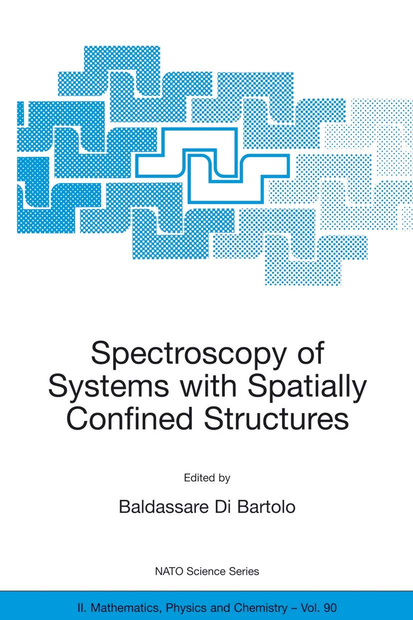 Spectroscopy of Systems with Spatially Confined Structures (NATO Science Series II: Mathematics, Physics and Chemistry, 90)