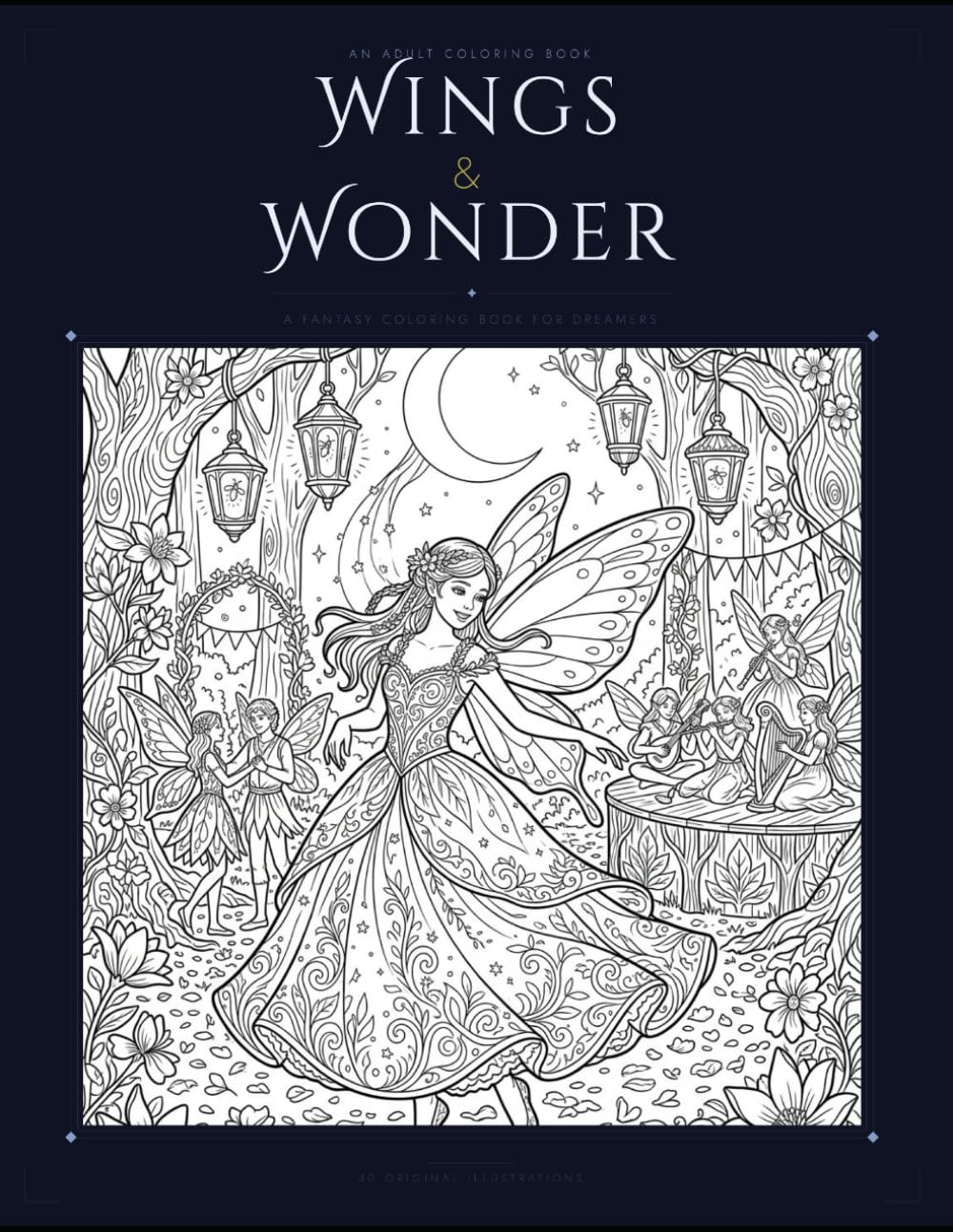 Wings & Wonder: A Fantasy Coloring Book for Dreamers