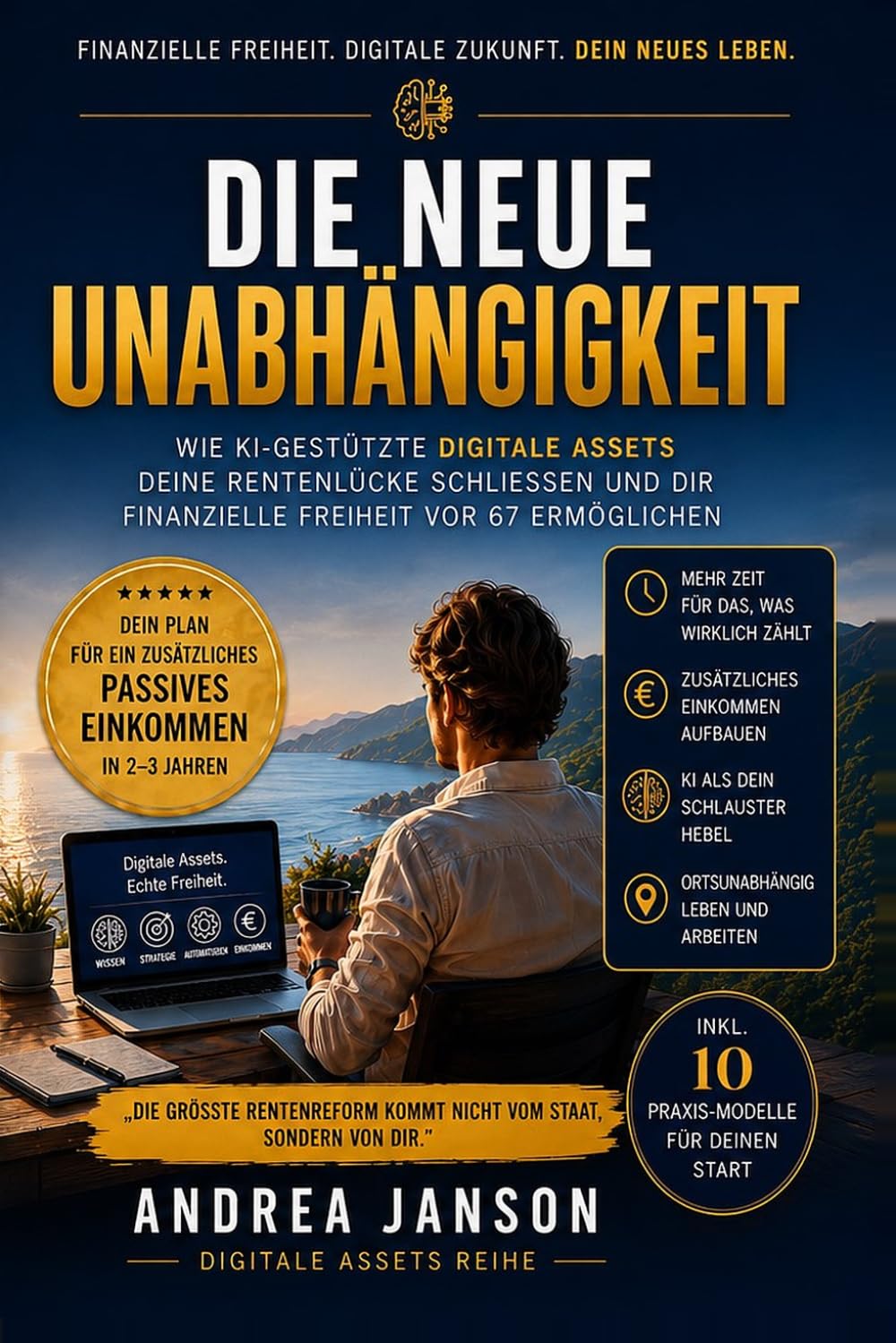 Die neue Unabhängigkeit: Wie KI-gestützte digitale Assets deine Rentenlücke schließen und dir finanzielle Freiheit vor 67 ermöglichen
