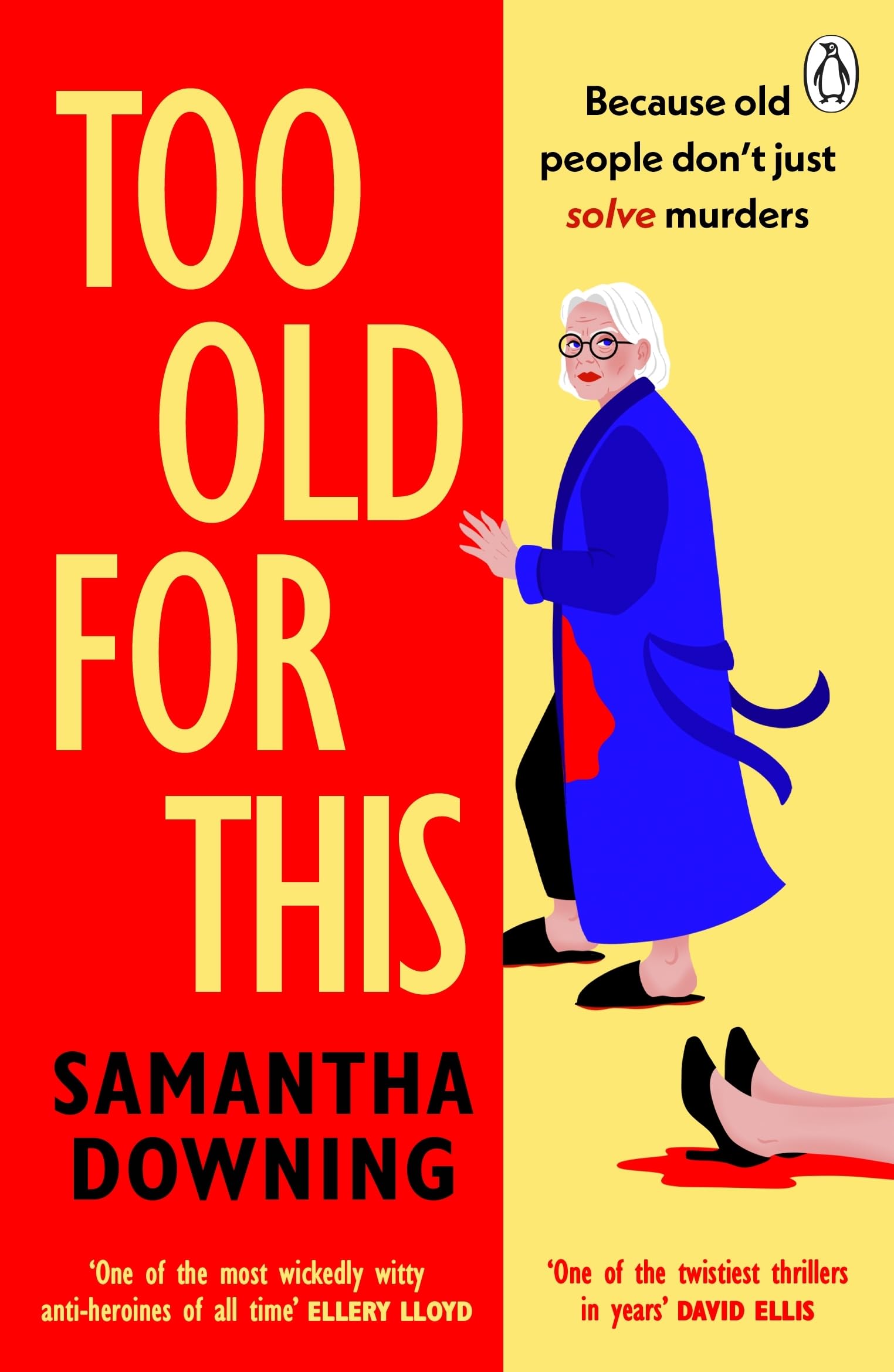 Too Old For This: A witty and suspenseful mystery from Sunday Times bestselling author