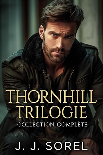 Thornhill Trilogie : Collection Complète