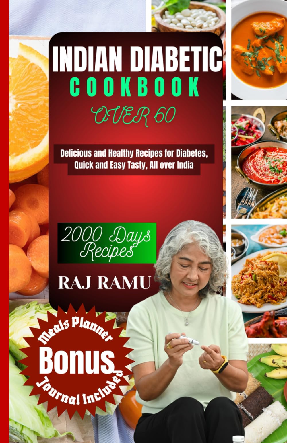INDIAN DIABETIC COOKBOOK OVER 60: Delicious and Healthy Recipes for Diabetes, Quick and Easy Tasty, All over India