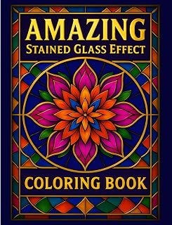 Stained Glass Coloring Book For Adults: Adult Coloring Book with 50 Inspirational Designs and Special Patterns for Relaxation and Stress Relief ... Book Stress relief and Relaxing Books)