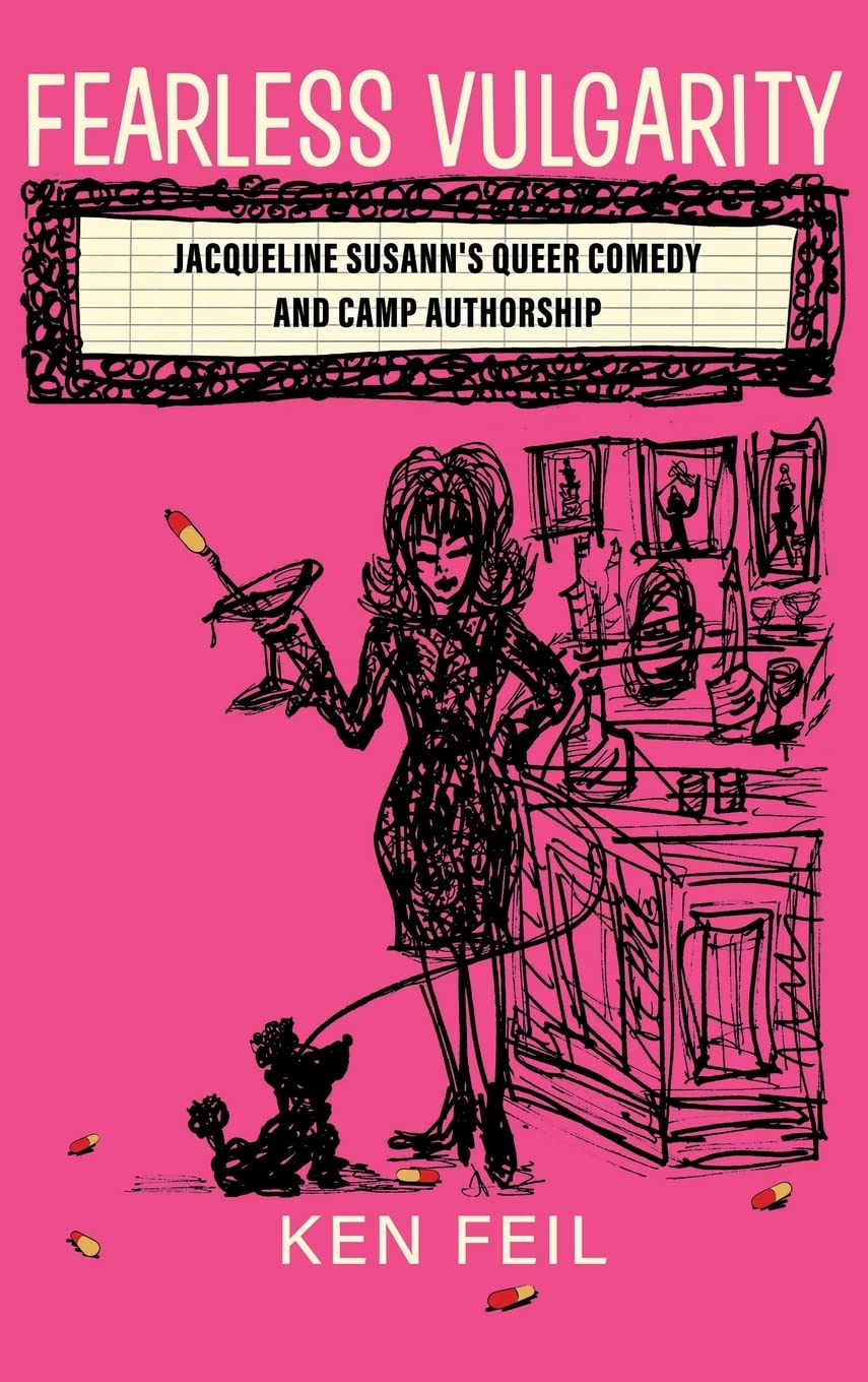 Fearless Vulgarity livre Jacqueline Susann comédie queer camp