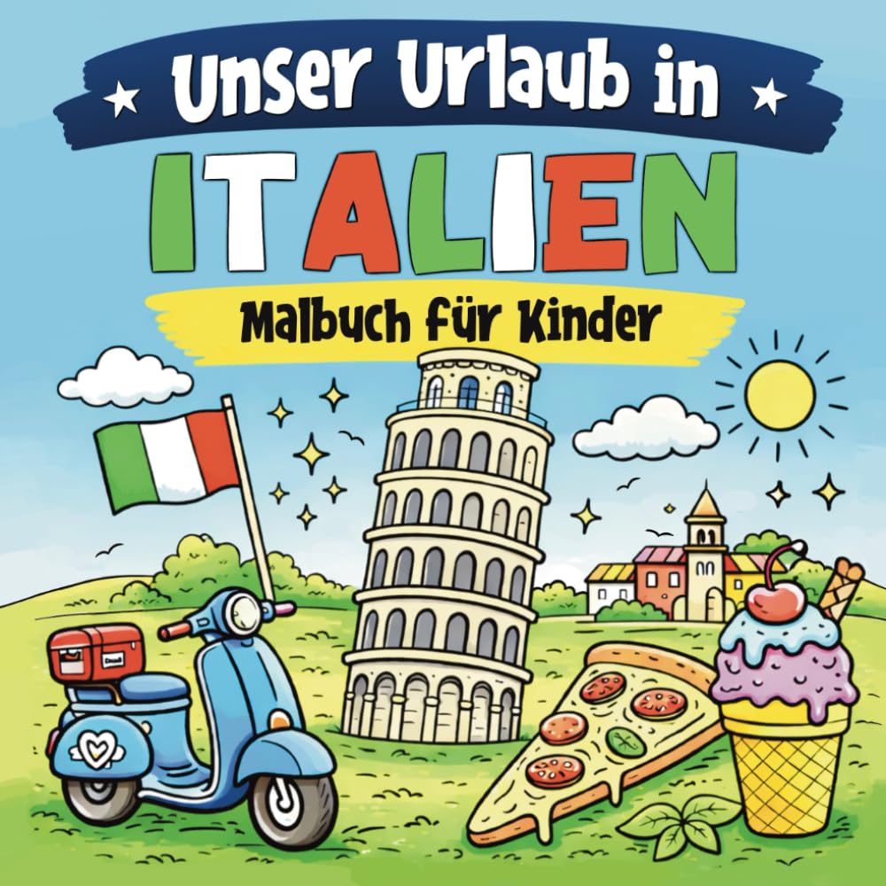 Unser Urlaub in Italien: Malbuch für Kinder