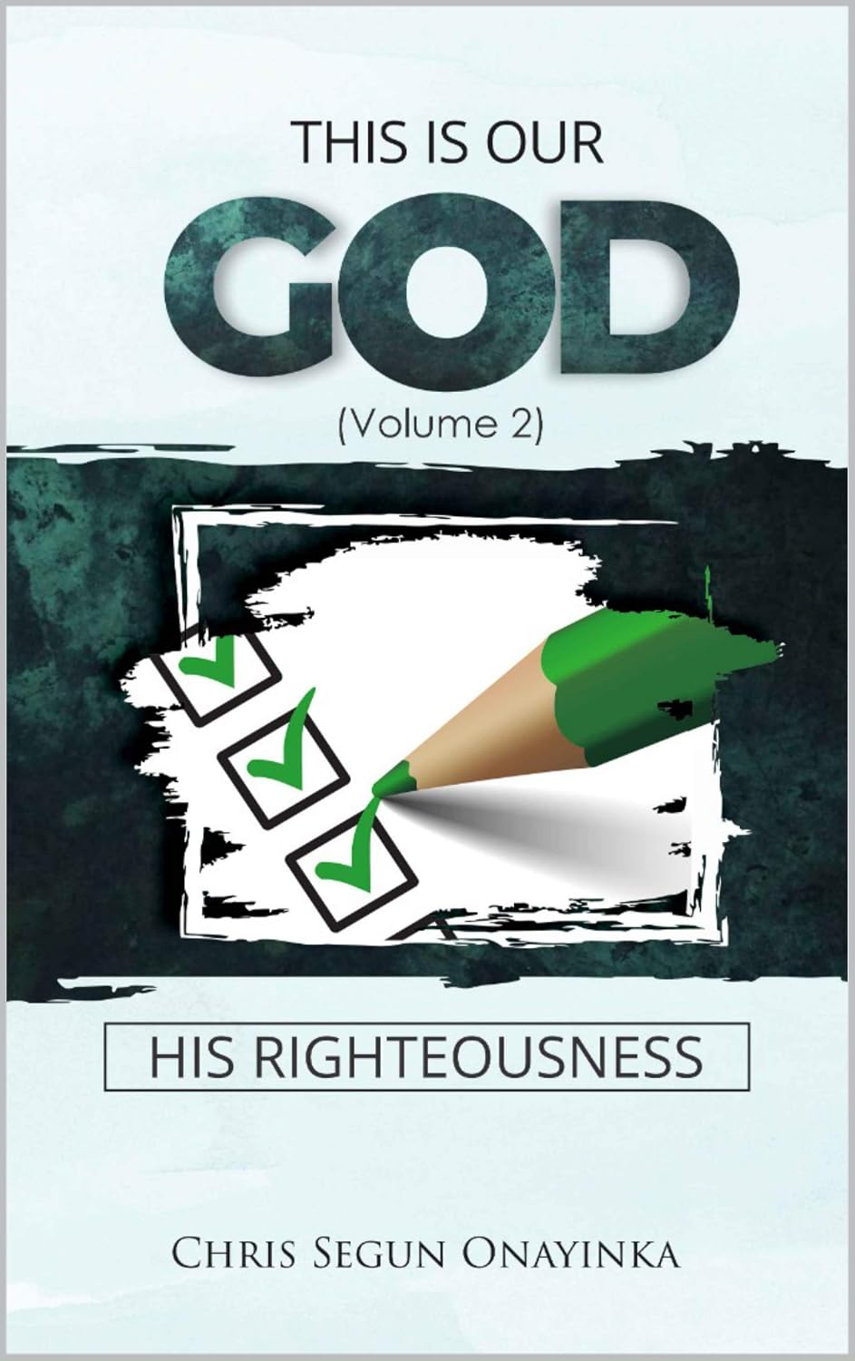 THIS IS OUR GOD: HIS RIGHTEOUSNESS